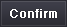 confirm